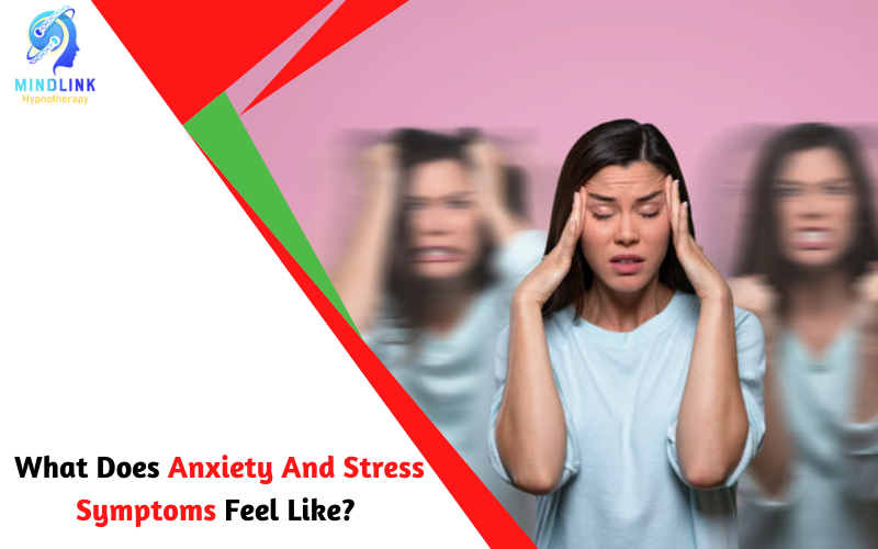 Anxiety And Stress Symptoms